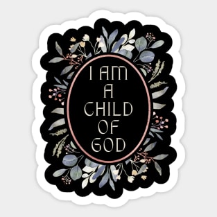 I Am a Child of God Sticker